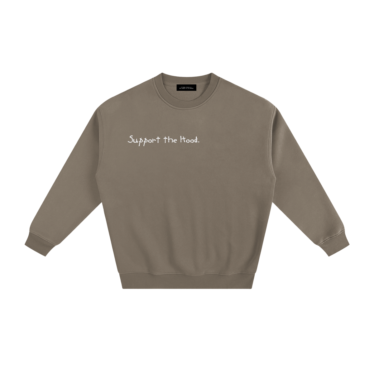 Suppport the Hood (Embroidery) Crewneck Sweatshirt