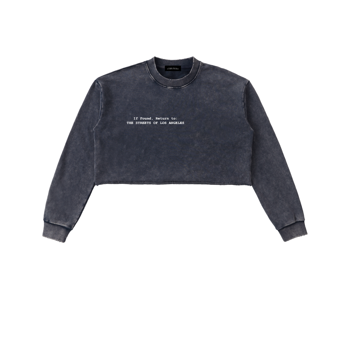 WOMEN’s. (“If Found,” ) -Snow Washed Raw Cropped Sweatshirt