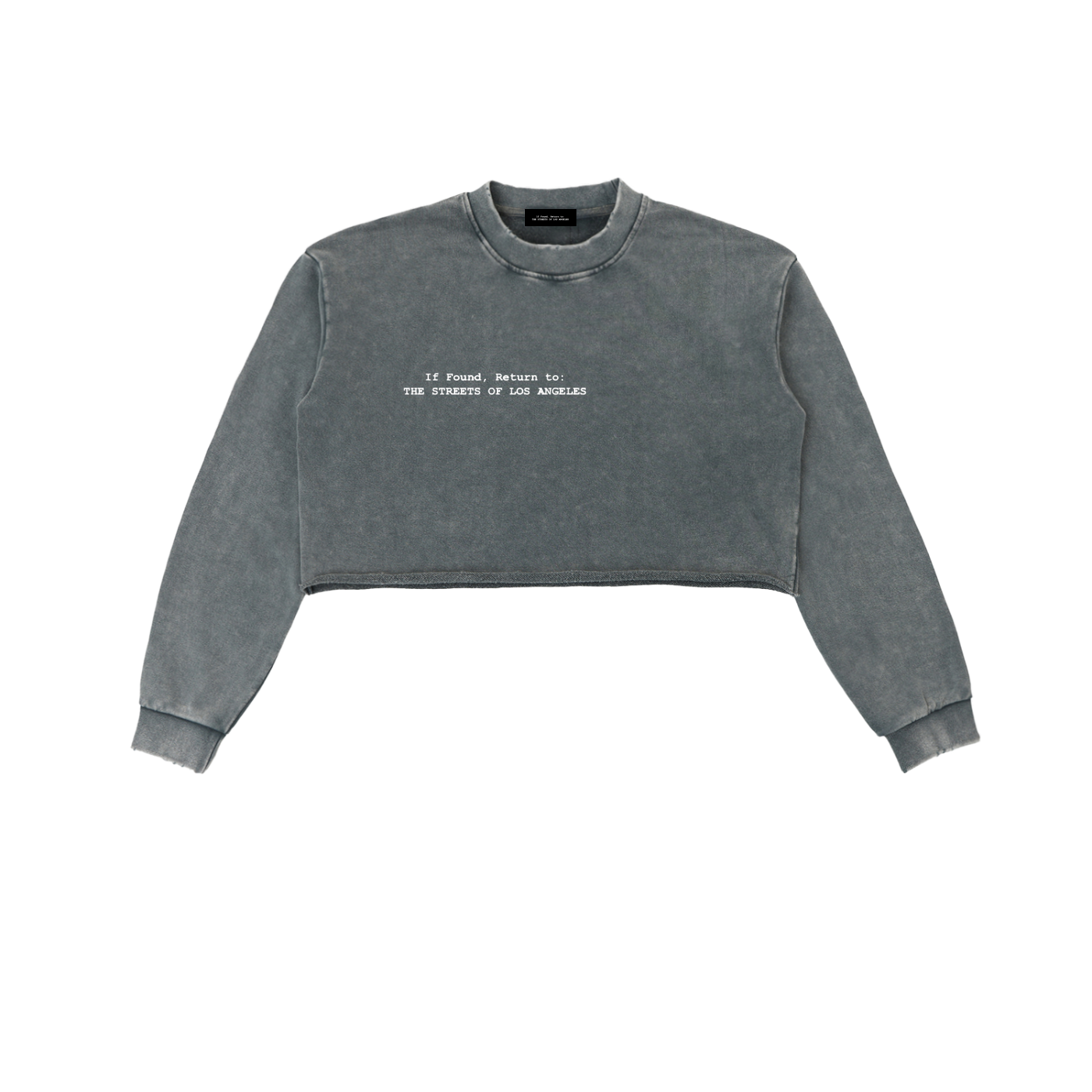 WOMEN’s. (“If Found,” ) -Snow Washed Raw Cropped Sweatshirt