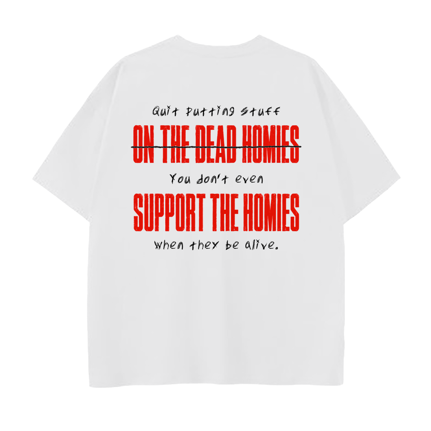 On the Dead Homies Drop Shoulder T-Shirt